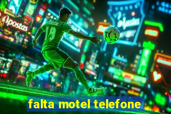 falta motel telefone